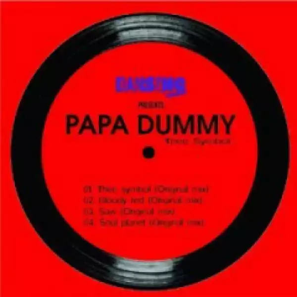Papa Dummy - Soul Planet (Original Mix) ft. DJ Steavy SA